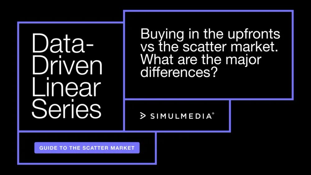 What are the major differences between buying in the upfronts versus the scatter market?