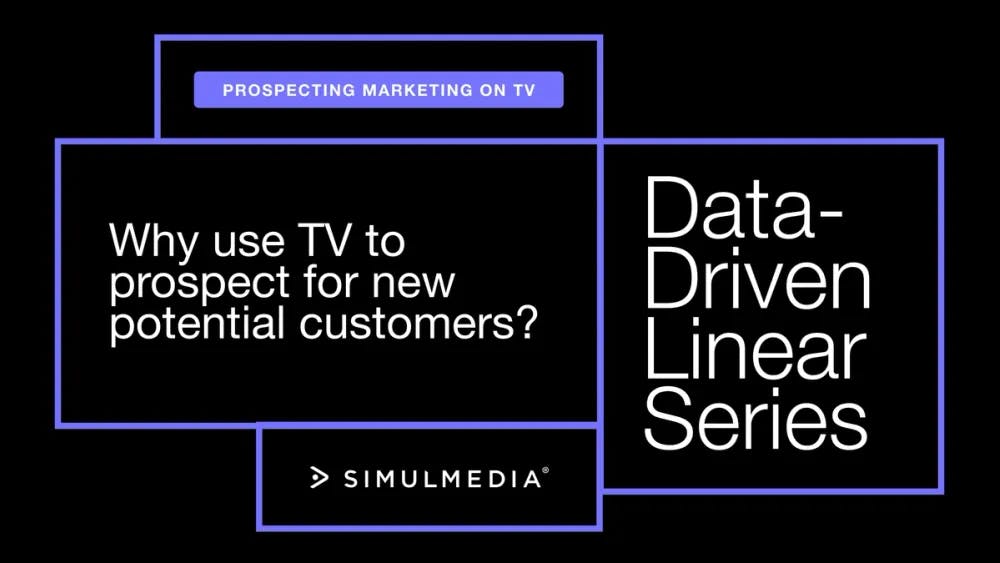 Why use TV to prospect for new potential customers? How do you do it effectively?